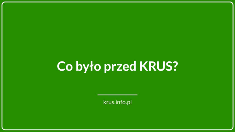 Co było przed KRUS?