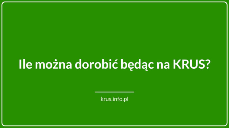 Ile można dorobić na KRUS